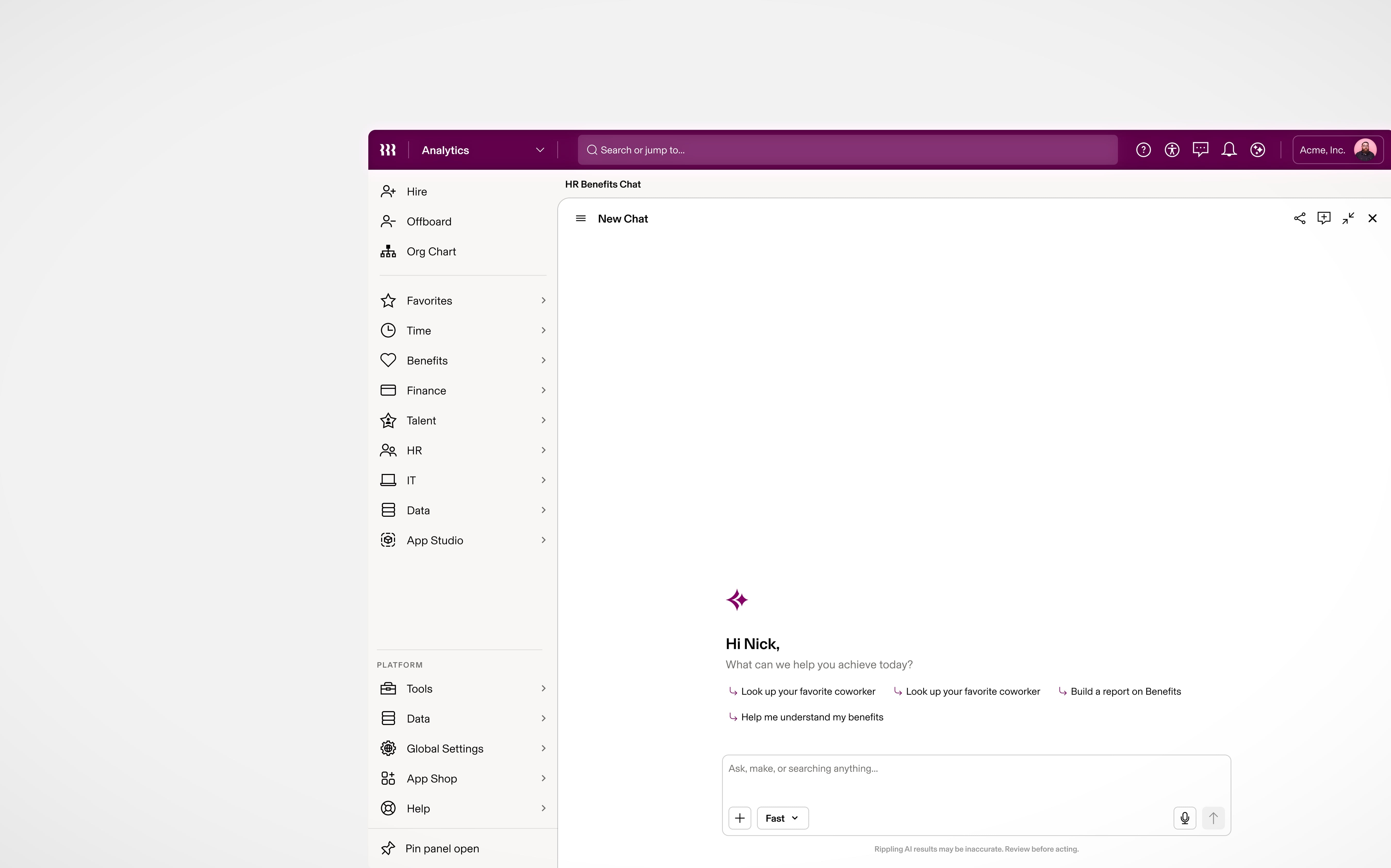 Tier 1 — Full Rippling chrome opening HR Benefits Chat New Chat — Hi Nick greeting, starter prompts, Fast composer, disclaimer